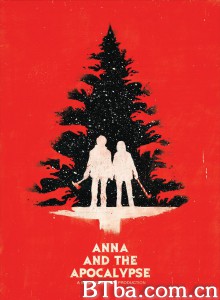 安娜和世界末日 Anna and the Apocalypse‎ (2017) 1080P/720P BT磁力 迅雷网盘下载
