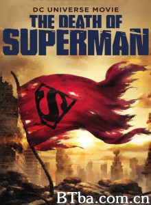 超人之死 The Death of Superman‎ (2018) 1080P BT磁力 迅雷网盘下载