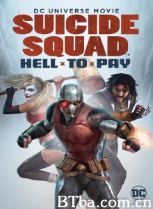 自杀小队：严厉惩罚 Suicide Squad: Hell to Pay‎ (2018) 1080P/720P BT磁力 迅雷网盘下载