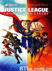 正义联盟：两个地球的危机 Justice League: Crisis on Two Earths‎ (2010) 1080P BT磁力 迅雷网盘下载