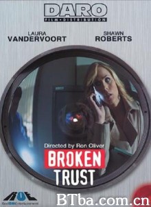 背信 Broken Trust‎ (2012) 1080P BT磁力 迅雷网盘下载