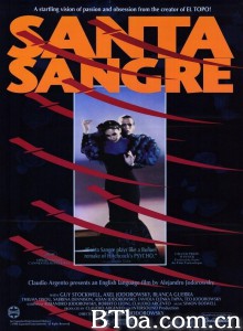 圣血 Santa sangre‎ (1989) 1080P BT磁力 迅雷网盘下载