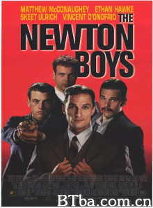 The Newton Boys‎ (1998) 1080P BT磁力 迅雷网盘下载