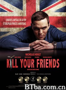 Kill Your Friends‎ (2015) 1080P BT磁力 迅雷网盘下载