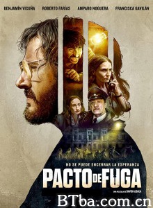 越狱协议 Pacto de Fuga‎ (2020) 1080P/4K BT磁力 迅雷网盘下载