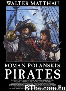 海盗夺金冠 Pirates‎ (1986) 1080P BT磁力 迅雷网盘下载