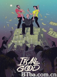 It's All Good‎ (2016) 1080P/720P BT磁力 迅雷网盘下载