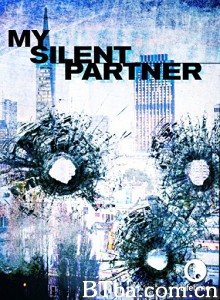 My Silent Partner‎ (2006)  BT磁力 迅雷网盘下载