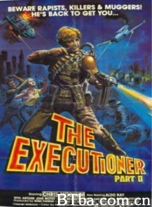 执行者2 The Executioner  Part II‎ (1984) 1080P/720P BT磁力 迅雷网盘下载