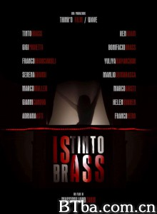 Istintobrass‎ (2013) 1080P/720P BT磁力 迅雷网盘下载