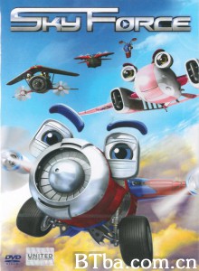 天空战队 Sky Force 3D‎ (2012) 1080P/720P BT磁力 迅雷网盘下载