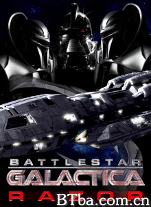 太空堡垒卡拉狄加：利刃 Battlestar Galactica  Razor‎ (2007) 1080P BT磁力 迅雷网盘下载