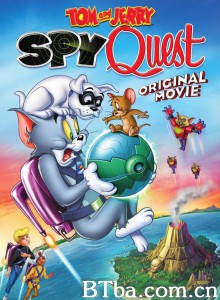 猫和老鼠：间谍使命 Tom and Jerry: Spy Quest‎ (2015) 1080P BT磁力 迅雷网盘下载