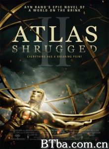 阿特拉斯耸耸肩2 Atlas Shrugged: Part II‎ (2012) 1080P BT磁力 迅雷网盘下载