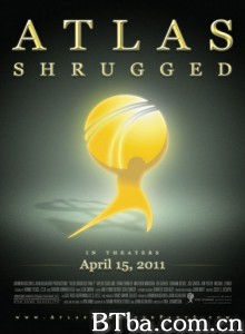 阿特拉斯耸耸肩 Atlas Shrugged: Part I‎ (2011) 1080P BT磁力 迅雷网盘下载