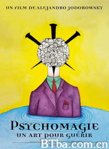 心理魔术，治愈的艺术 Psychomagie  un art pour guérir‎ (2019) 1080P/720P BT磁力 迅雷网盘下载