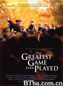 那些最伟大的比赛 The Greatest Game Ever Played‎ (2005) 1080P/720P BT磁力 迅雷网盘下载