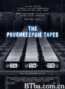 波基普西录像带 The Poughkeepsie Tapes‎ (2007) 1080P BT磁力 迅雷网盘下载