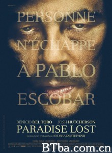 毒枭帝国 Escobar: Paradise Lost‎ (2014) 1080P BT磁力 迅雷网盘下载