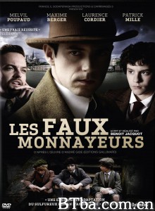 伪币制造者 Les faux-monnayeurs‎ (2011) 1080P BT磁力 迅雷网盘下载