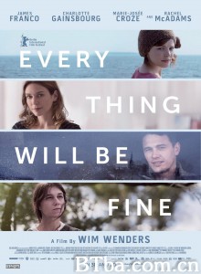 一切都会好的 Every Thing Will Be Fine‎ (2015) 1080P BT磁力 迅雷网盘下载