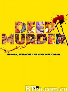 深喉谋杀案 Deep Murder‎ (2018) 1080P/720P BT磁力 迅雷网盘下载