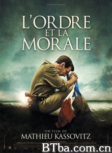 秩序和道德 L'Ordre et la morale‎ (2011) 1080P/720P BT磁力 迅雷网盘下载