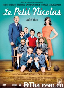 巴黎淘气帮 反斗小尼哥(港) 小淘气尼古拉(台)Le petit Nicolas‎ (2013) 1080P/720P BT磁力 迅雷网盘下载