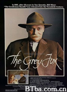 灰狐 The Grey Fox‎ (1983) 1080P/720P BT磁力 迅雷网盘下载