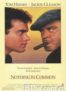 对头冤家 Nothing in Common‎ (1986) 1080P BT磁力 迅雷网盘下载