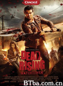 丧尸围城：瞭望塔 Dead Rising: Watchtower‎ (2015) 1080P/720P BT磁力 迅雷网盘下载