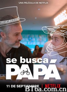 被征老爸 Se busca papá‎ (2020) 1080P BT磁力 迅雷网盘下载
