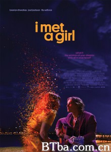 我遇到一个女孩 I Met a Girl‎ (2020) 1080P/720P BT磁力 迅雷网盘下载
