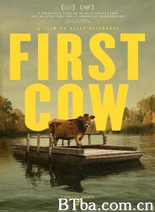 第一头牛/初生之犊(台)/First Cow‎-720p|1080p高清bt种子下载