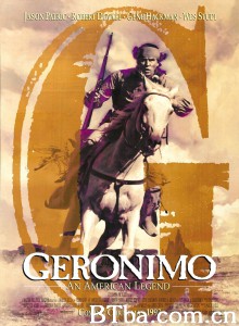杰罗尼莫-印第安之鹰 印第安传奇(台) Geronimo: An American Legend‎ (1993) 1080P BT磁力 迅雷网盘下载