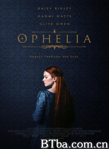 奥菲莉娅 Ophelia‎ (2018) 1080P/720P BT磁力 迅雷网盘下载