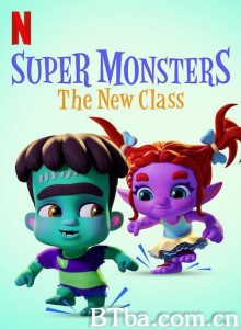 超能小怪兽：新班级 Super Monsters: The New Class‎ (2020) 1080P/720P BT磁力 迅雷网盘下载