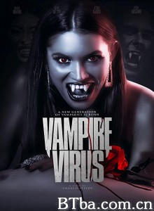 Vampire Virus‎ (2020) 1080P/720P BT磁力 迅雷网盘下载