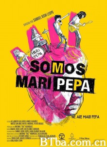 我们是玛丽·佩帕 Somos Mari Pepa‎ (2013) 1080P BT磁力 迅雷网盘下载