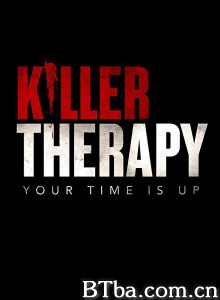 杀手疗法 Killer Therapy‎ (2019) 1080P/720P BT磁力 迅雷网盘下载