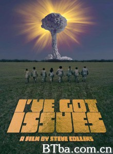 I've Got Issues‎-720p|1080p高清bt种子下载