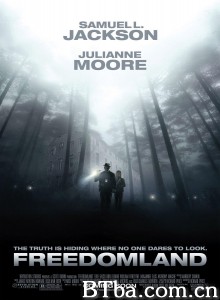 自由国度 Freedomland‎ (2006) 1080P BT磁力 迅雷网盘下载