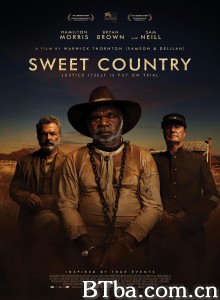 甜蜜国度 荒漠恩仇录(港) Sweet Country‎ (2017) 1080P BT磁力 迅雷网盘下载