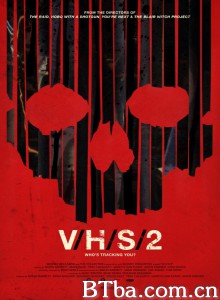 致命录像带2 V H S 2‎ (2013) 1080P/720P BT磁力 迅雷网盘下载