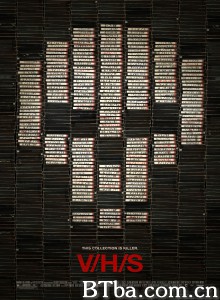 致命录像带 索命影带(台) V H S‎ (2012) 1080P/720P BT磁力 迅雷网盘下载