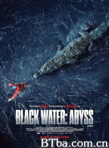 绝命鳄口 Black Water: Abyss‎ (2020) 1080P/720P BT磁力 迅雷网盘下载