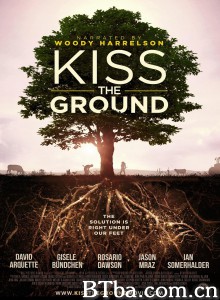 亲吻地面 Kiss the Ground‎ (2020) 1080P BT磁力 迅雷网盘下载