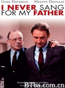 我不为父歌唱 I Never Sang for My Father‎ (1971) 1080P BT磁力 迅雷网盘下载