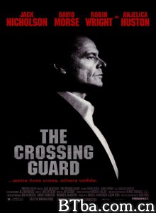72小时生死线 The Crossing Guard‎ (1995) 1080P/720P BT磁力 迅雷网盘下载