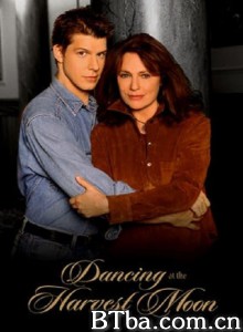 丰收月下之舞 Dancing at the Harvest Moon‎ (2002) 1080P/720P BT磁力 迅雷网盘下载
